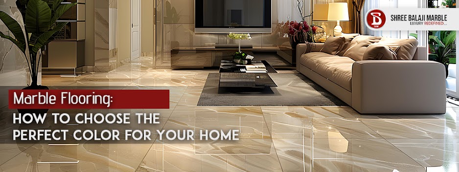 Marble Flooring_ How to Choose the Perfect Color for Your Home