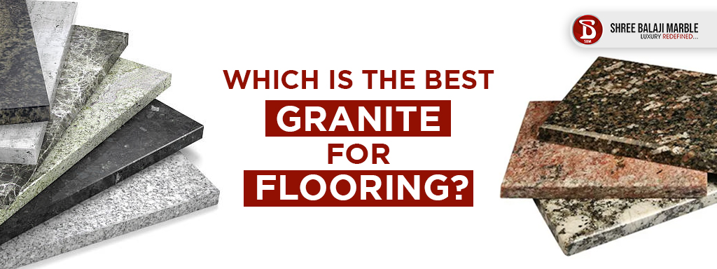 which granite is best for flooring