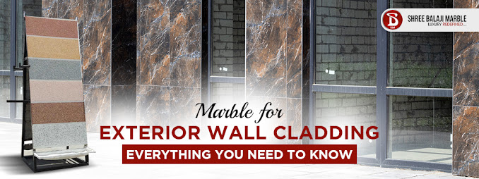 Marble for Exterior Wall Cladding: Everything You Need to Know